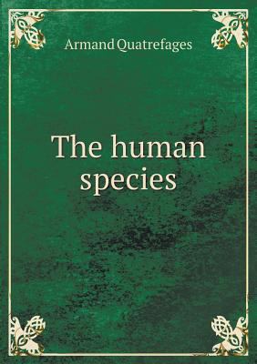 The human species 5518971451 Book Cover