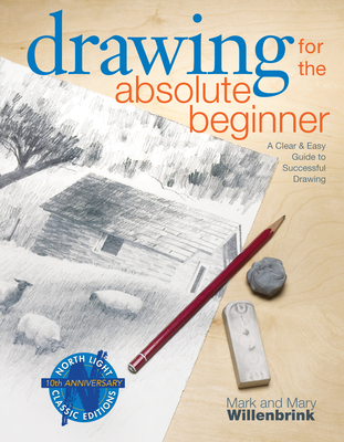 Drawing for the Absolute Beginner: A Clear & Ea... 1581807899 Book Cover