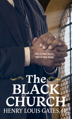 The Black Church: This Is Our Story, This Is Ou... [Large Print] 143288784X Book Cover