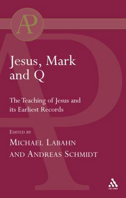 Jesus, Mark and Q 0567042006 Book Cover