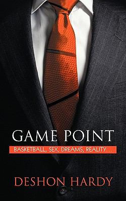 Game Point: Basketball, Sex, Dreams, Reality.... 1440187010 Book Cover