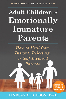 Adult Children of Emotionally Immature Parents:... 1626251703 Book Cover