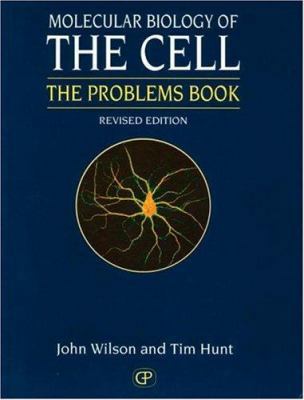Molecular Biology of the Cell 3E - The Problems... 0815316216 Book Cover