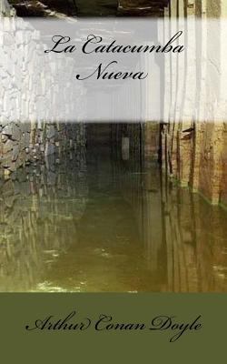 La Catacumba Nueva [Spanish] 154557264X Book Cover