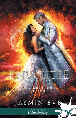 Envoûtée: La bête de l'ombre, T6 [French] B0DQTK58GK Book Cover