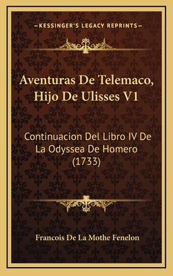 Aventuras De Telemaco, Hijo De Ulisses V1: Cont... [Spanish] 1166541088 Book Cover