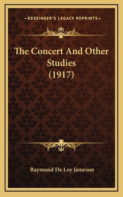 The Concert And Other Studies (1917) 1169036392 Book Cover