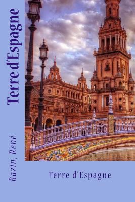 Terre d'Espagne [French] 1542597641 Book Cover