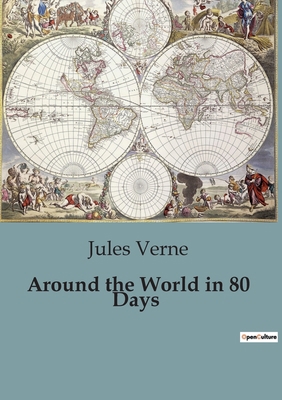 Around the World in 80 Days: A Journey Across t... B0CG7YL5R5 Book Cover