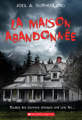 La Maison Abandonn?e [French] 1443160245 Book Cover