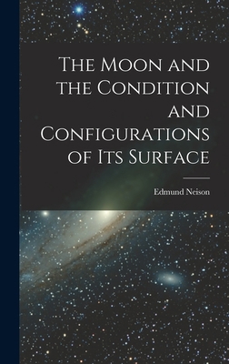 The Moon and the Condition and Configurations o... 1016213751 Book Cover