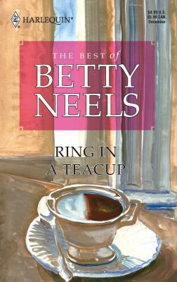 Ring in a Teacup: Best of Betty Neels 0373810857 Book Cover