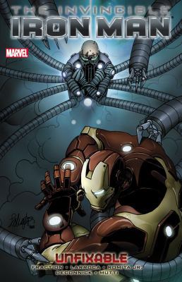 Invincible Iron Man Volume 8: Unfixable 0785153225 Book Cover