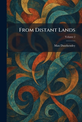 From Distant Lands 1025673913 Book Cover
