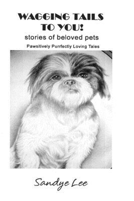 Wagging Tails To You! 1729527965 Book Cover