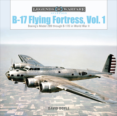 B-17 Flying Fortress, Vol. 1: Boeing's Model 29... 076435955X Book Cover