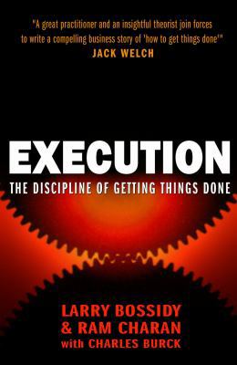 Execution: The Discipline of Getting Things Done B0031RS9MU Book Cover