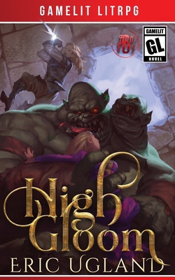 High Gloom: A LitRPG/GameLit Adventure 1945346302 Book Cover