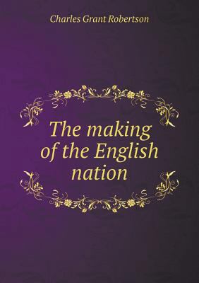 The making of the English nation 5518900473 Book Cover
