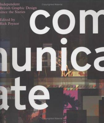 Communicate: Independent British Graphic Design... 030010684X Book Cover