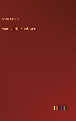 Vom Glücke Beethovens [German] 3368413430 Book Cover