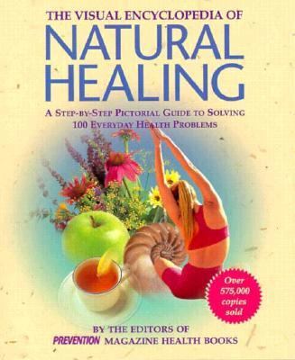 Visual Encyclopedia of Natural Healing: A Step-... 0875962734 Book Cover