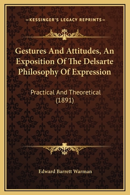 Gestures And Attitudes, An Exposition Of The De... 1169340938 Book Cover