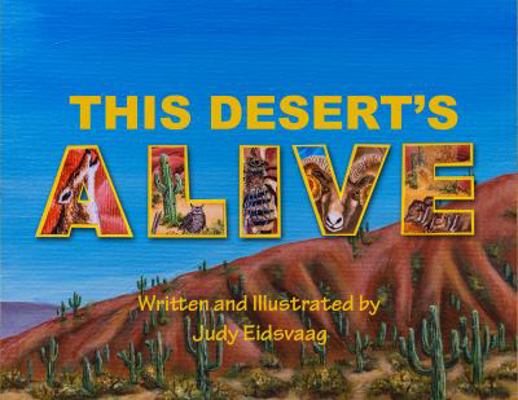 Hardcover This Desert's Alive Book