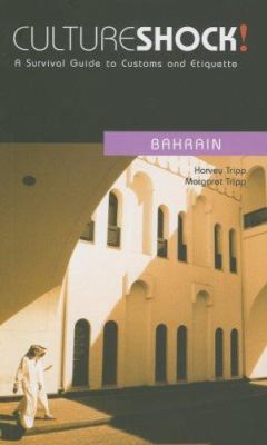 Culture Shock! Bahrain: A Survival Guide to Cus... 155868946X Book Cover