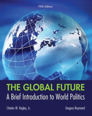 The Global Future: A Brief Introduction to Worl... 1133608485 Book Cover