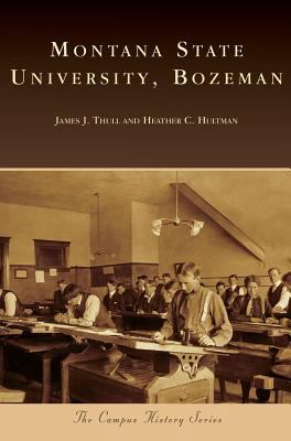Montana State University, Bozeman 1540235440 Book Cover