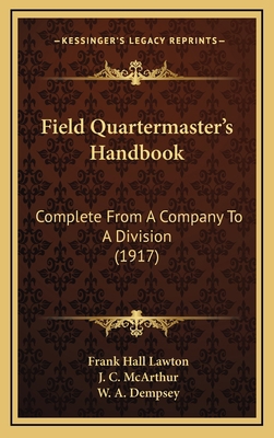 Field Quartermaster's Handbook: Complete from a... 1164715089 Book Cover