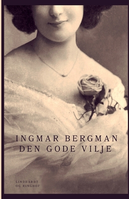 Den gode vilje [Danish] 8726010593 Book Cover