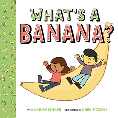 What's a Banana? 1419721399 Book Cover