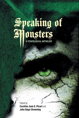 Speaking of Monsters: A Teratological Anthology 1349295973 Book Cover
