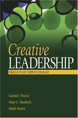 Creative Leadership: Skills That Drive Change 1412913802 Book Cover