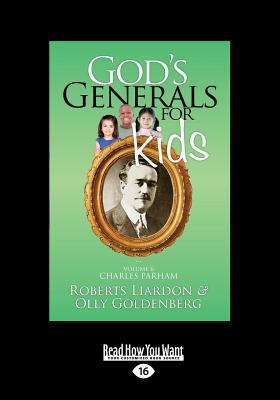 God's Generals for Kids/Charles Parham: Volume ... 1459686470 Book Cover