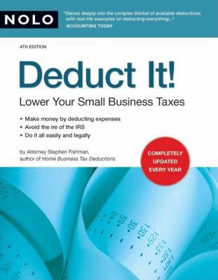Deduct It! Lower Your Small Business Taxes 1413307191 Book Cover