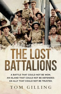 The Lost Battalions: A Battle That Could Not Be... 176087616X Book Cover