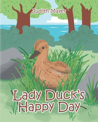 Lady Duck's Happy Day B0DDZ1TLN4 Book Cover