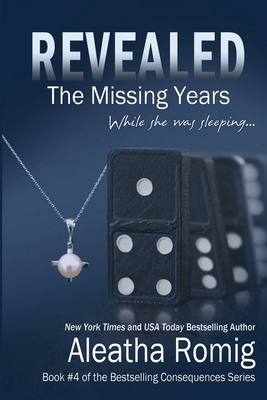 Revealed: The Missing Years 0996839496 Book Cover