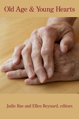 Old Age and Young Hearts 1639802940 Book Cover