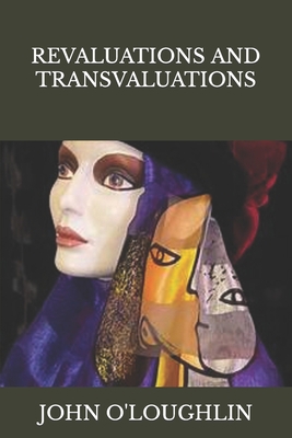 Revaluations and Transvaluations 1508474419 Book Cover