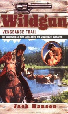 Wildgun 02: Vengeance Trail 0515127329 Book Cover