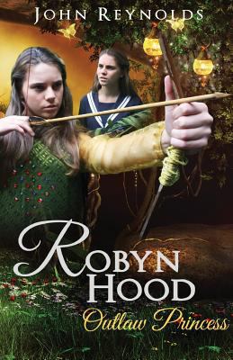 Robyn Hood: Outlaw Princess 0473366037 Book Cover