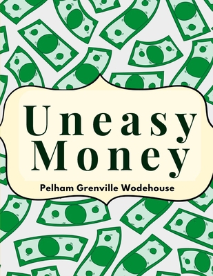 Uneasy Money 1805475827 Book Cover