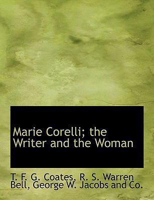 Marie Corelli; The Writer and the Woman 1140352547 Book Cover
