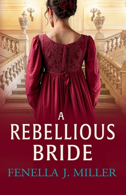 A Rebellious Bride 1836783353 Book Cover