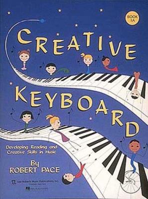 Creative Keyboard: Book 1a 0793540704 Book Cover