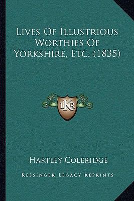 Lives Of Illustrious Worthies Of Yorkshire, Etc... 1166622290 Book Cover